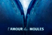 trailer; l'amour des moules